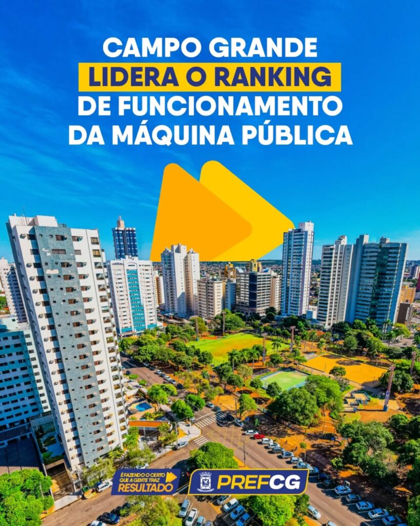 🥇Campo Grande é 1º lugar no Centro-Oeste! A Capital se destaca como número 1 entre os municípios da região em funcionamento da máquina públi…
