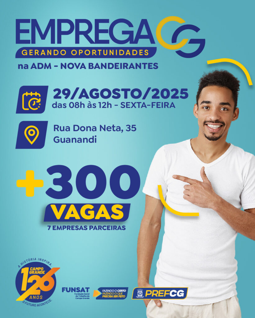 Com novas vagas, Emprega CG reforça Campo Grande como Capital das Oportunidades Com novas vagas, Emprega CG reforça Campo Grande como Capital das Oportunidades