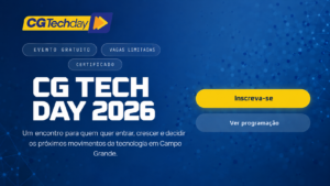 Inscrições estão abertas para o CG Tech Day 2026 